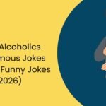204+ Alcoholics Anonymous Jokes Clean & Funny Jokes (2026)