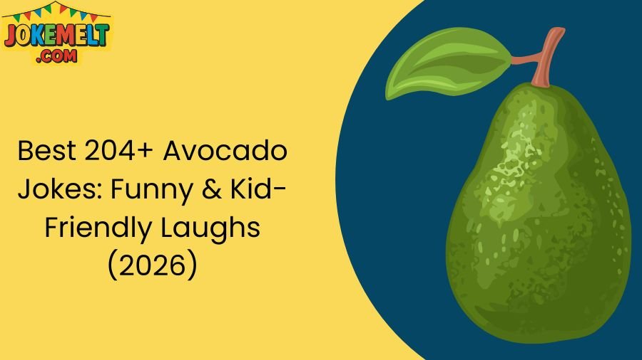 Avocado Jokes
