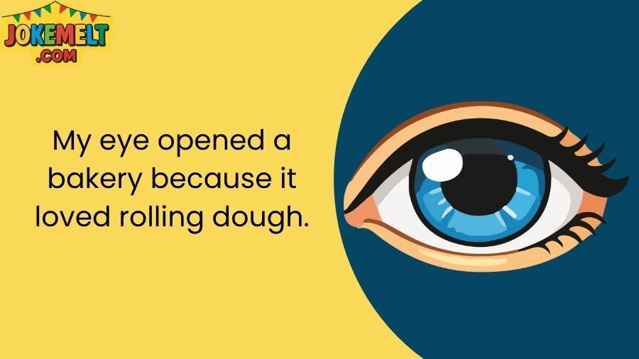 Eye Jokes