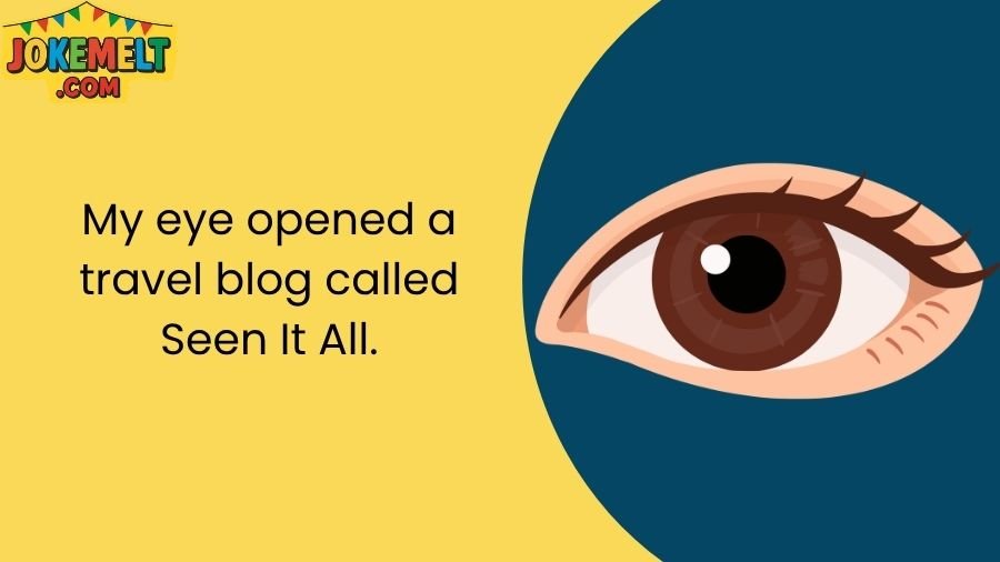 Eye Jokes