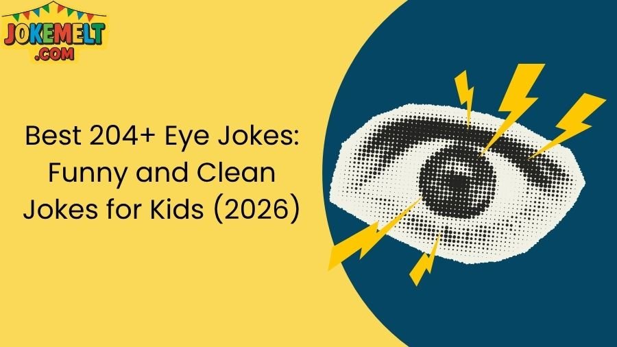 Eye Jokes