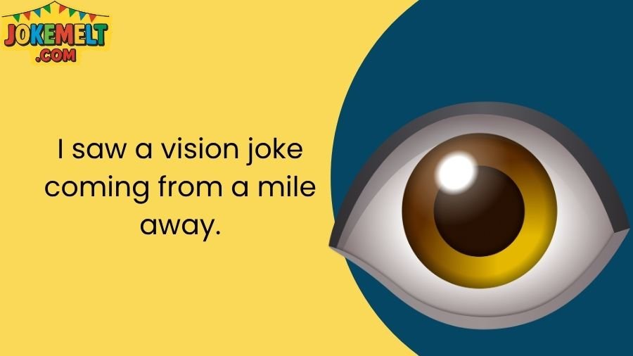 Eye Jokes