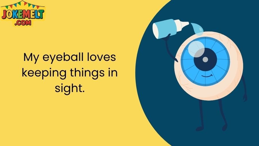 Eyeball Jokes