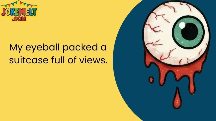 Eyeball Jokes