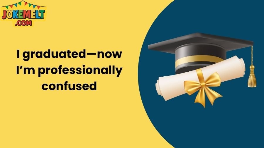 Graduation Jokes