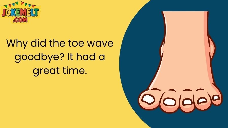 Toe Jokes