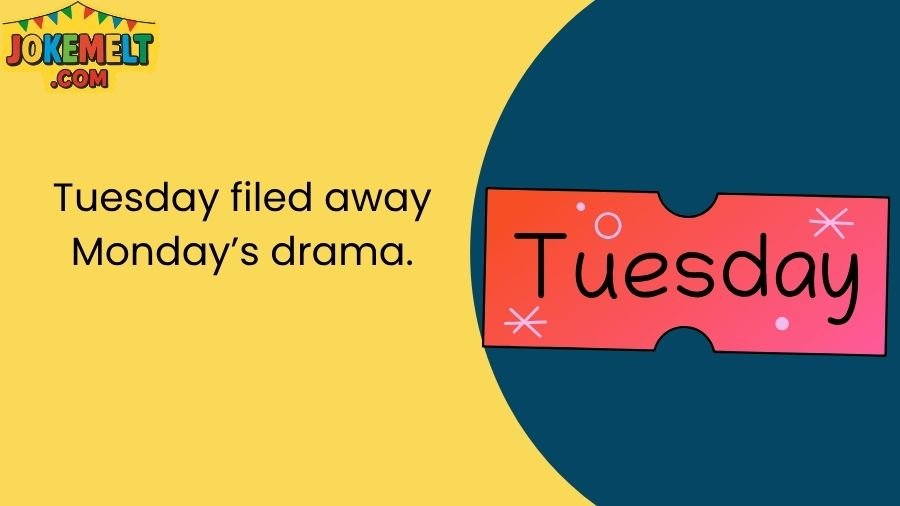 Tuesday Jokes