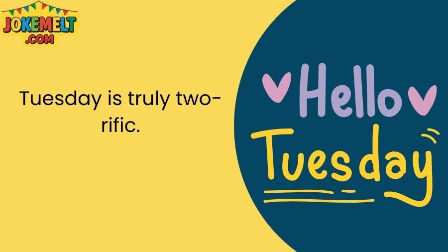 Tuesday Jokes