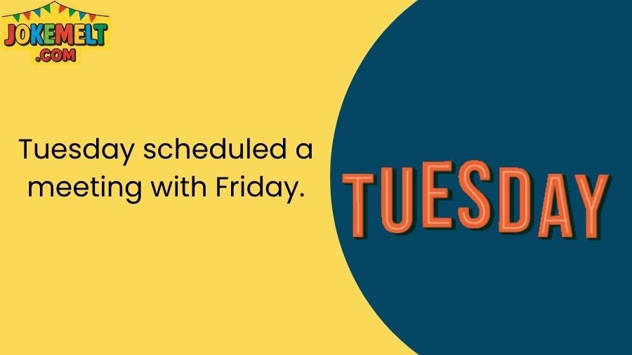 Tuesday Jokes