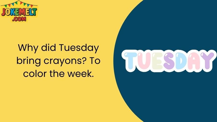 Tuesday Jokes