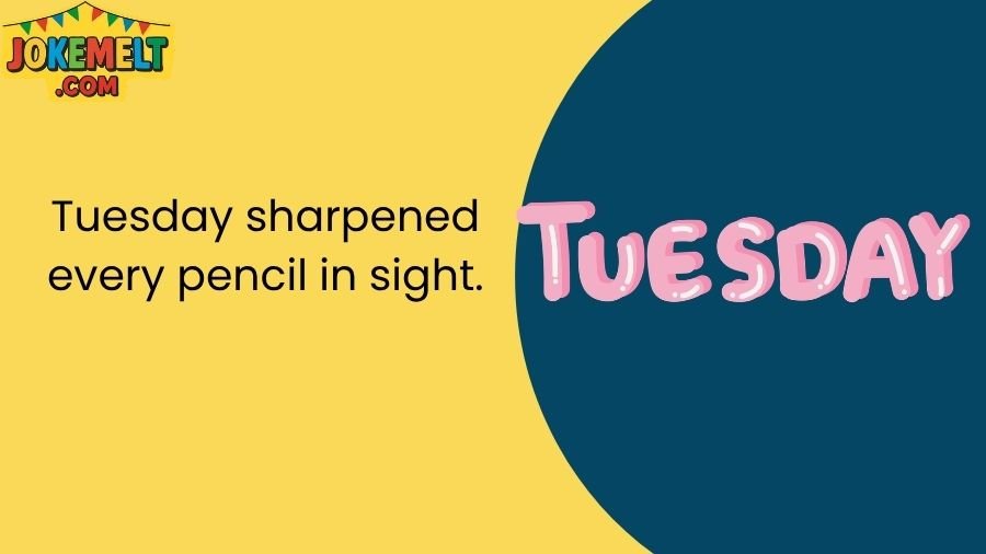 Tuesday Jokes