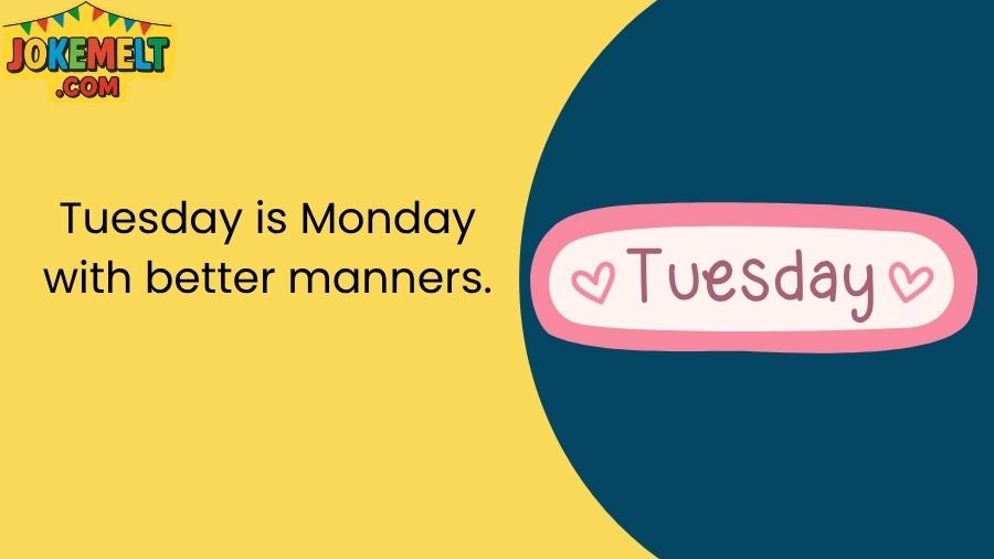 Tuesday Jokes