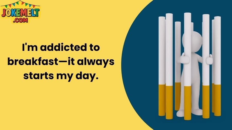 addiction jokes