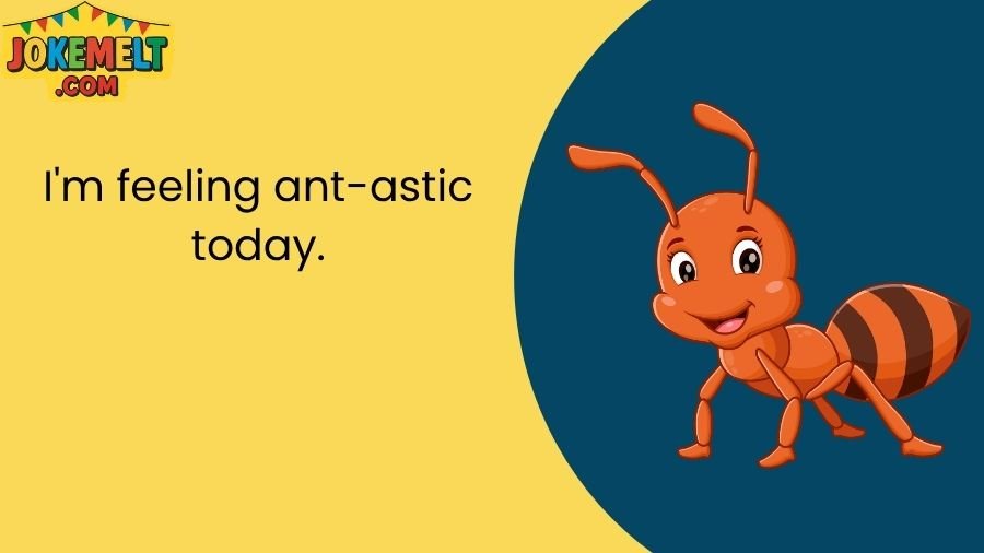 ant jokes