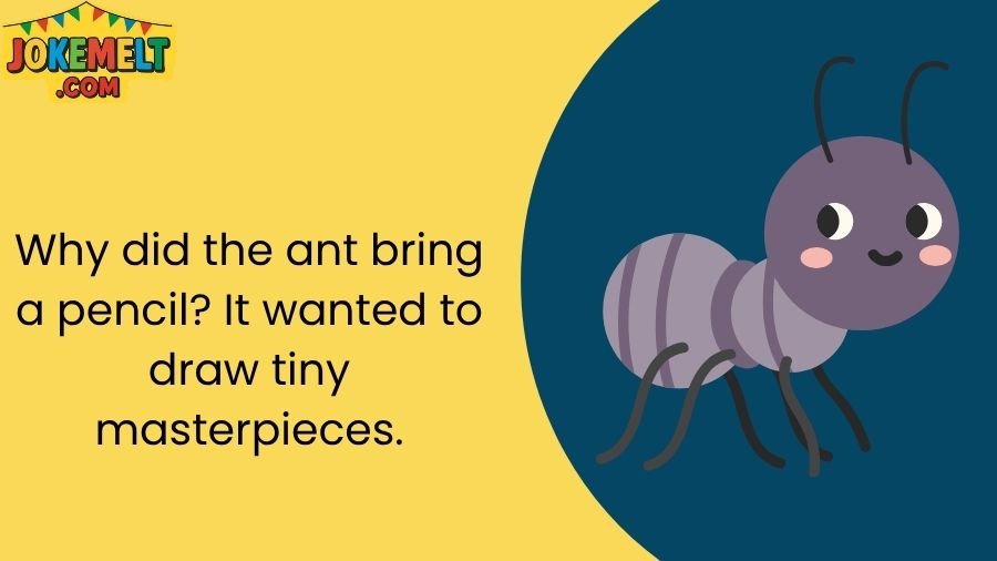 ant jokes