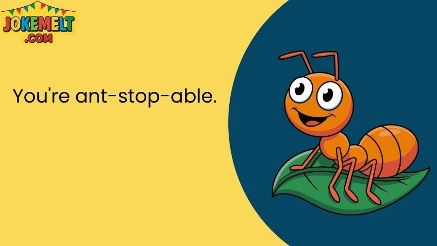 ant jokes