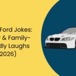 204 + Ford Jokes: Funny & Family-Friendly Laughs (2026)