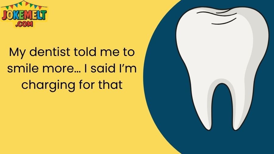 teeth jokes