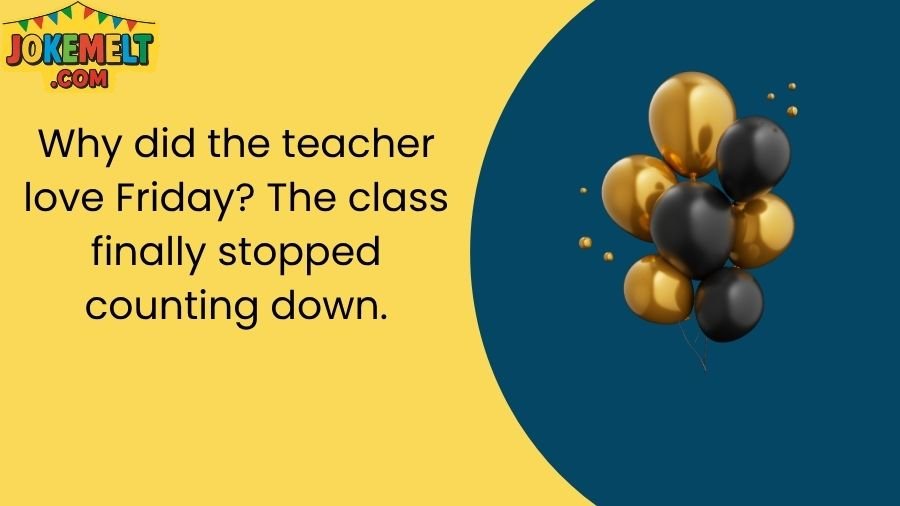 Hilarious Friday Jokes