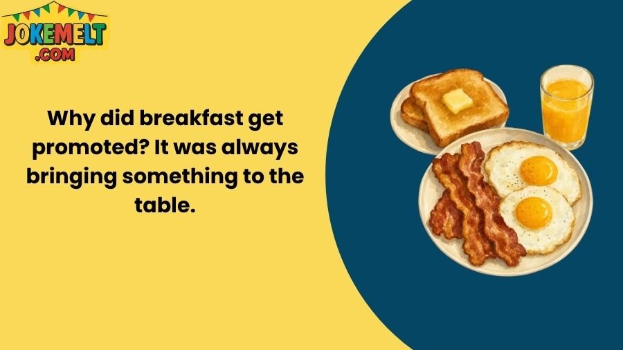 Breakfast Jokes