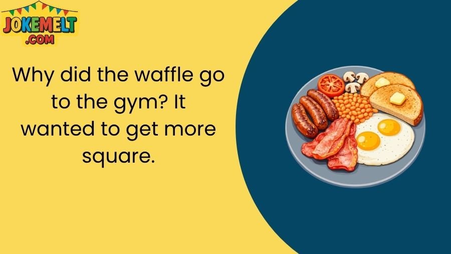 Breakfast Jokes