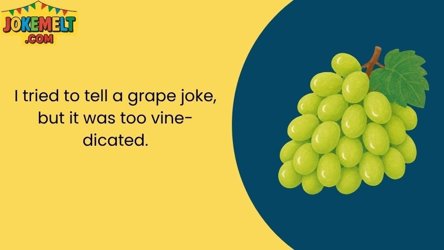 Grape Jokes