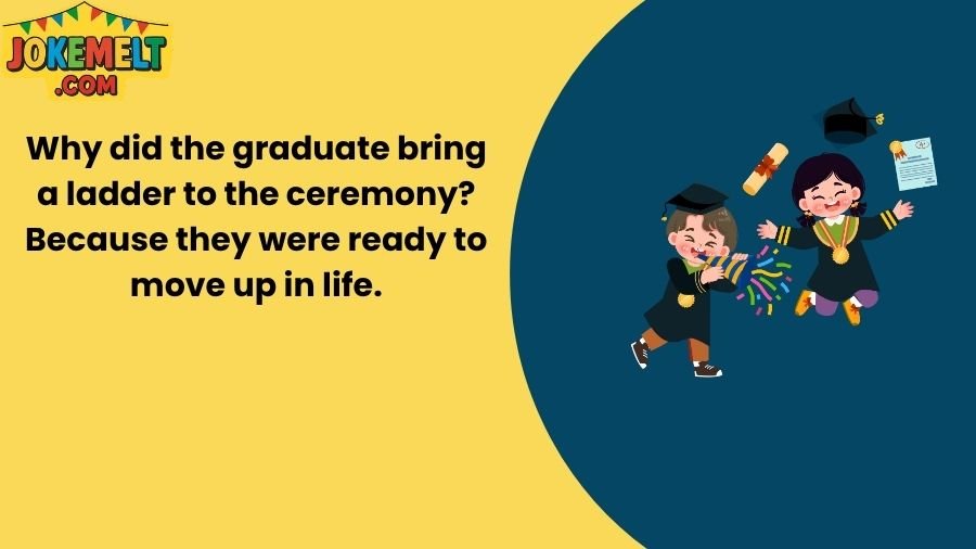 Jokes for Graduation Ceremony