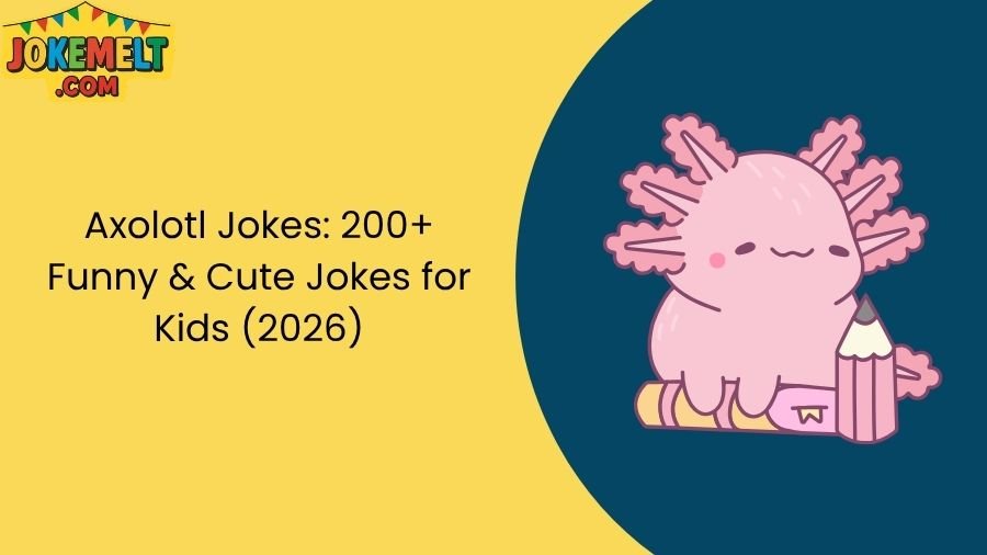 Axolotl Jokes
