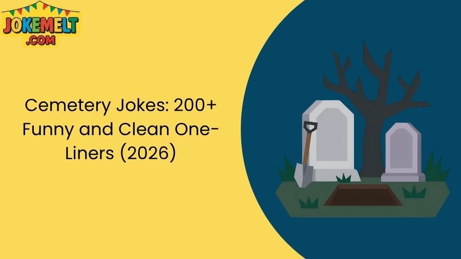 Cemetery Jokes