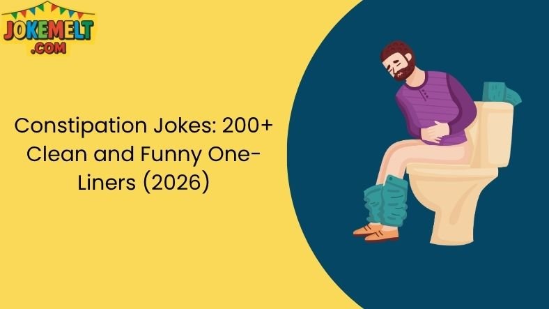 Constipation Jokes