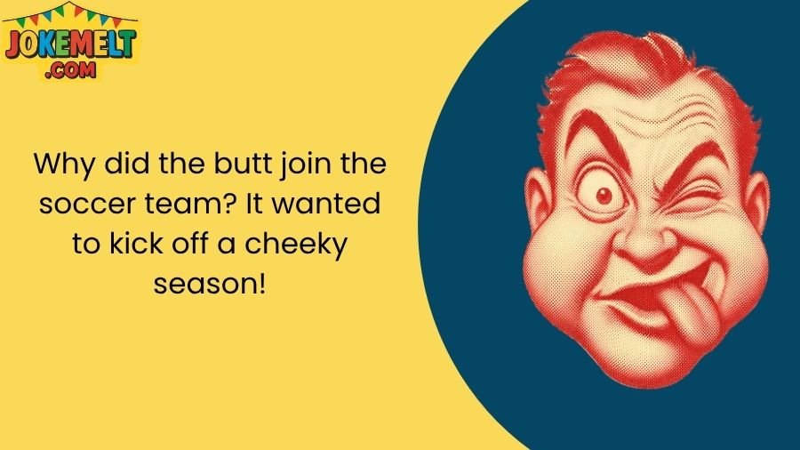 Funny Butt Jokes