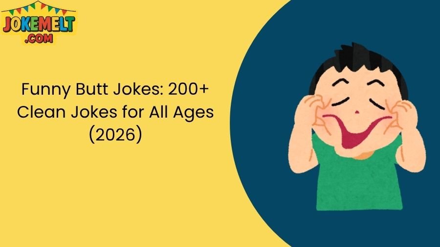 Funny Butt Jokes