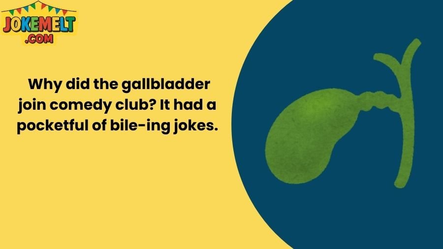 Funny Gallbladder Jokes