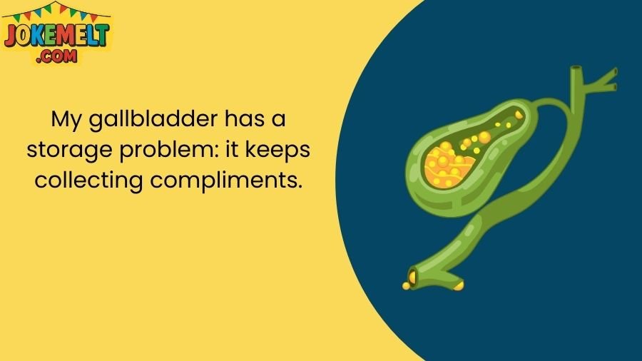 Funny Gallbladder Jokes