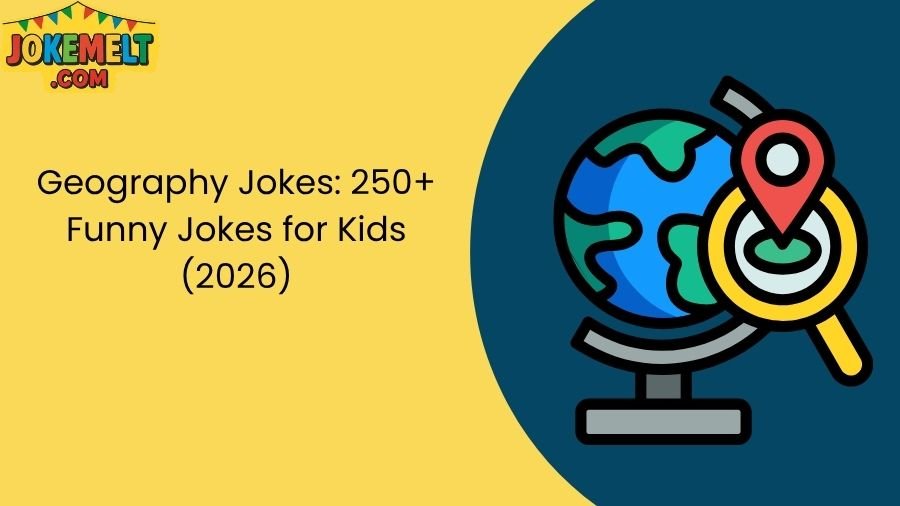 Geography Jokes: 250+ Funny Jokes for Kids (2026)