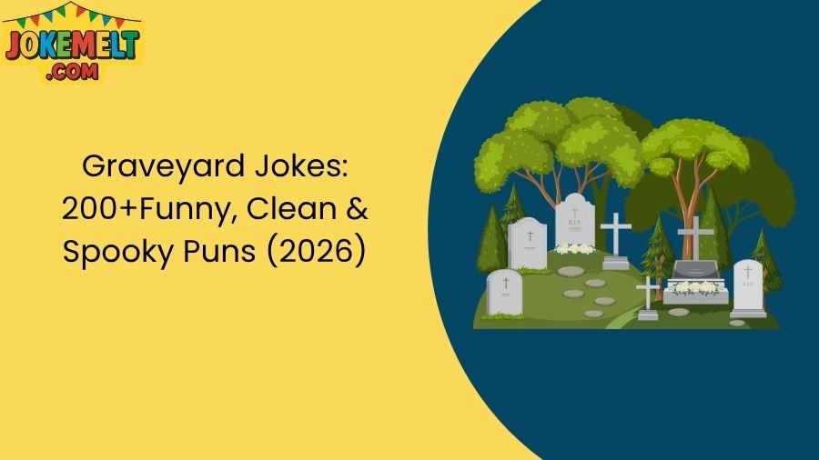 Graveyard Jokes