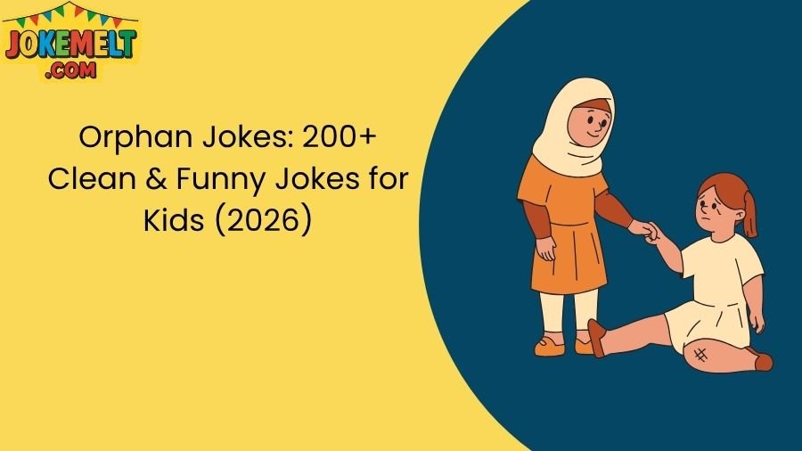Orphan Jokes